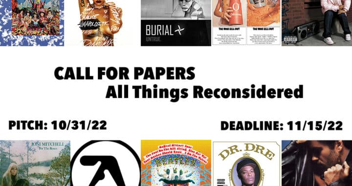 Call for Papers: All Things Reconsidered – Nov/Dec 2022