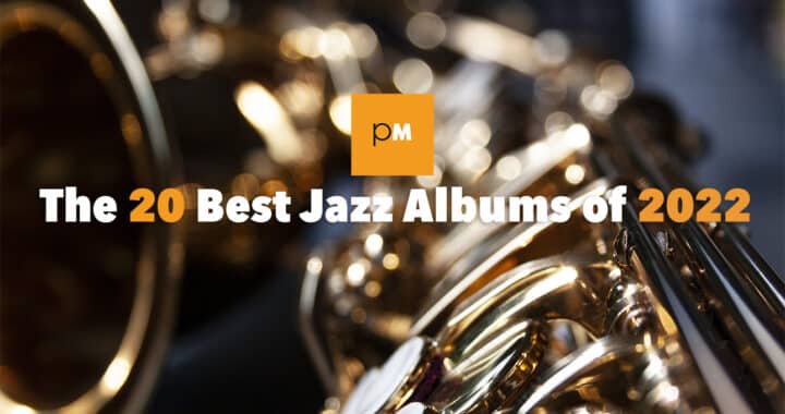 The 20 Best Jazz Albums of 2022