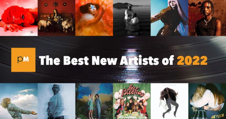 The Best New Artists of 2022