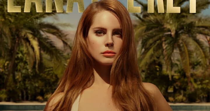 To Ride Into ‘Paradise’: Lana Del Rey’s EP at 10