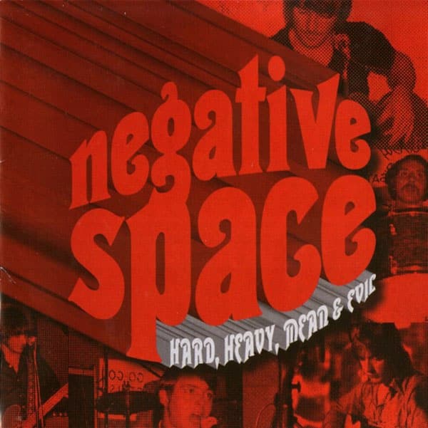 Negative Space - Hard Heavy Mean and Evil