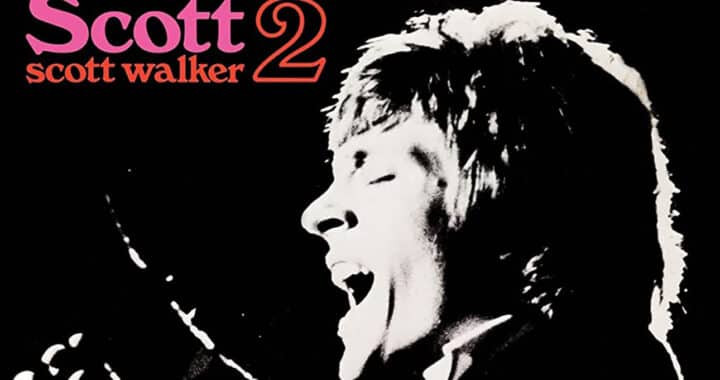 A Man Out of Time: On Scott Walker’s ‘Scott 2’