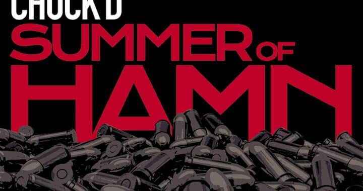 Chuck D’s Graphic Novel ‘Summer of Hamn’ Zeros in on “Hatriots” and More