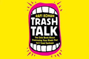 ‘Trash Talk’ Doesn’t Get Down and Dirty Enough
