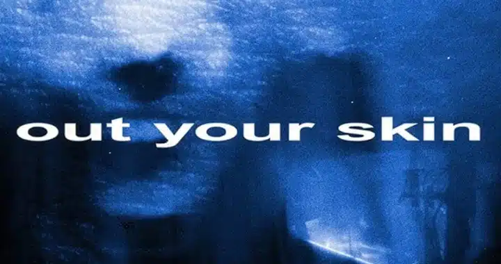 Exit Dream Make a Grandiose Return with “Out Your Skin”